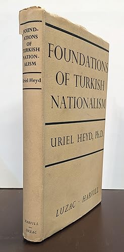 Foundations of Turkish Nationalism: The Life and Teachings of Ziya Gokalp