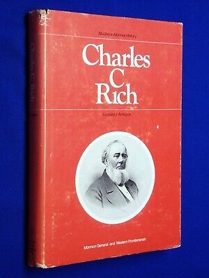 Charles C. Rich; Mormon General and Western Frontiersman