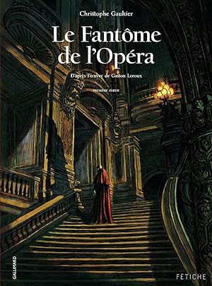 Le Fantome de l'Opera (BD) Vol. 1: Première partie