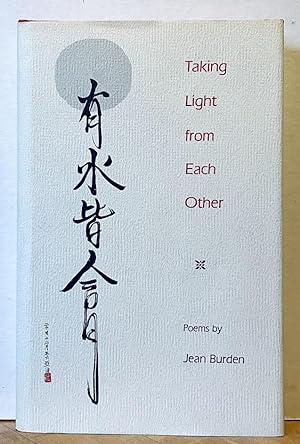 Taking Light from Each Other (SIGNED FIRST EDITION)