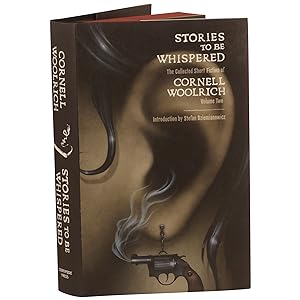 Stories to Be Whispered: The Collected Short Fiction . Volume Two [Centipede Press]