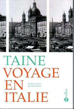 Voyage en Italie. Edition établie, présentée et annotée par Michel Brix