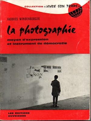 La photographie, moyen d'expression et instrument de démocratie