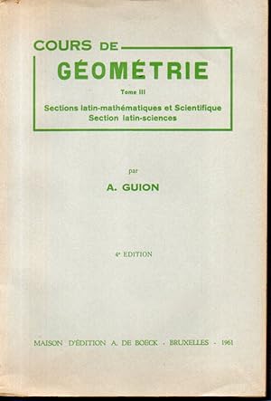 Cours de géométrie. Géométrie élémentaire Tome III: Géométrie dans l'espace et compléments de géo...