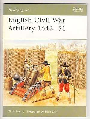 English Civil War Artillery 1642-51 (New Vanguard series No.108)