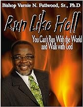 Run Like Hell: You Can't Run with the World and Walk with God