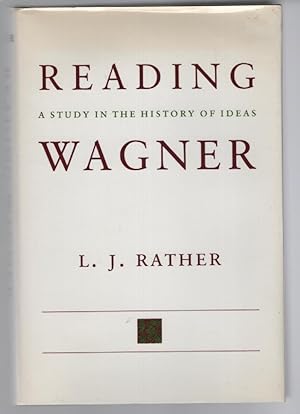Reading Wagner: A Study in the History of Ideas