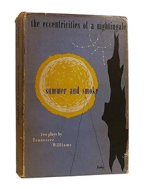 THE ECCENTRICITIES OF A NIGHTINGALE / SUMMER AND SMOKE Two Plays by Tennessee Williams