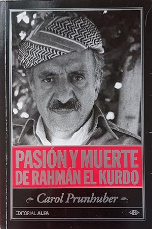 Pasión Y Muerte De Rahmán El Kurdo