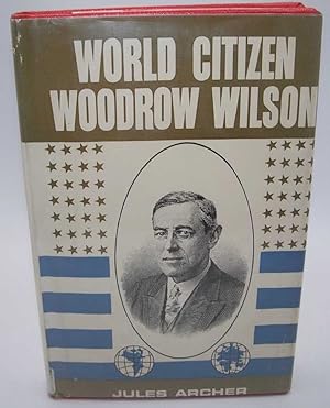 World Citizen Woodrow Wilson