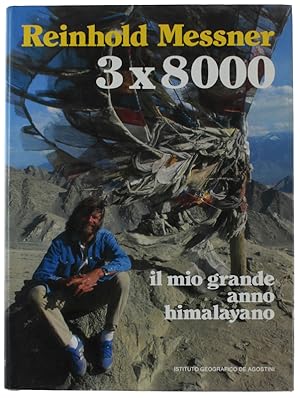 3x8000 - IL MIO GRANDE ANNO HIMALAYANO.: