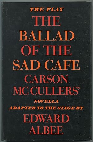 The Ballad of the Sad Cafe: Carson McCullers' Novella Adapted to the Stage