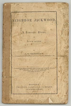 Neighbor Jackwood: A Domestic Drama in Five Acts
