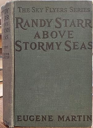 Randy Starr Above Stormy Seas or The Sky Flyers on a Perilous Journey