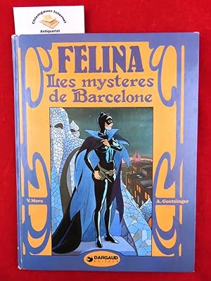 Felina Les mystères de Barcelone. ISBN 10: 2205023616ISBN 13: 9782205023619