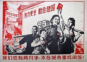 Original Vintage Chinese Propaganda Poster - We Have Two Hands, We Do Not Stay in the City and Ea...