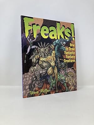 Freaks!: How to Draw Fantastic Fantasy Creatures