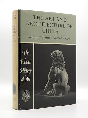 The Art and Architecture of China: (The Pelican History of Art Series No. Z10)