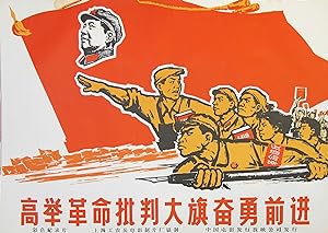 Original Vintage Chinese Propaganda Poster - Raise the Revolutionary Flag High