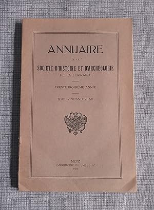 Annuaire de la société d'histoire et d'archéologie de la Lorraine - T.29 1920