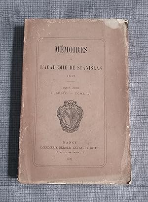 Mémoires de l'académie de Stanislas - T. V 1872