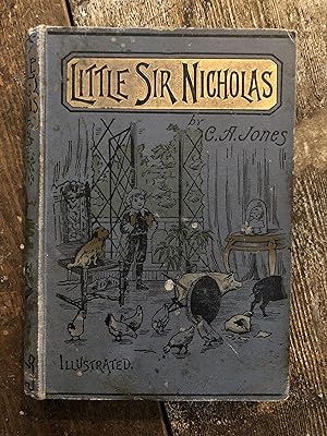 LITTLE SIR NICHOLAS A STORY FOR CHILDREN