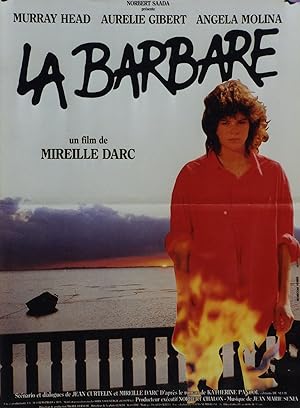 "LA BARBARE" Réalisé par Mireille DARC en 1989 avec Aurélie GIBERT / Affiche française originale ...