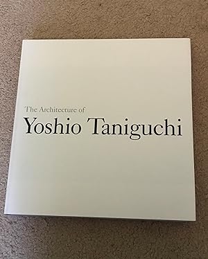 The Architecture of Yoshio Taniguchi