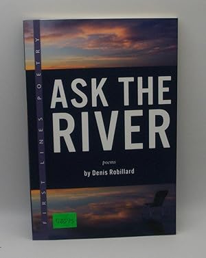 Ask the River Poems