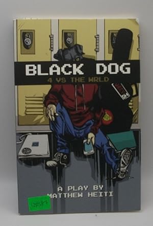 Black Dog 4 Vs The WRLD