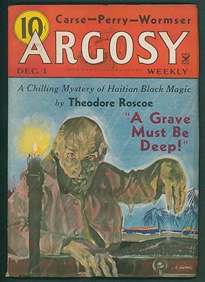 A Grave Must Be Deep! in Argosy December 1, 1934 to January 5, 1935