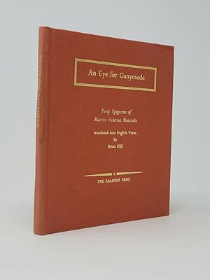 An Eye for Ganymede: Forty Epigrams of Marcus Valerius Martialis