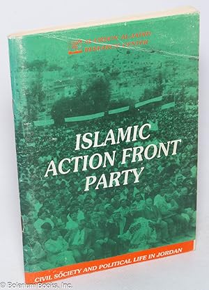 Islamic Action Front Party; civil society and political life in Jordan