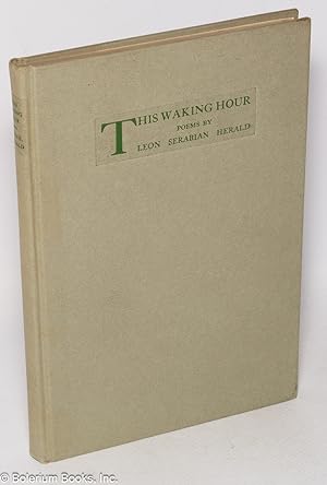 This Waking Hour: poems