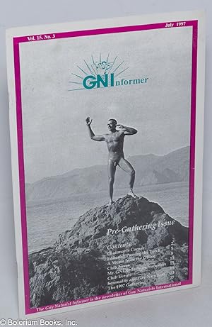 GNI: Gay Naturist Informer; vol. 15, #3, July 1997: Pre-Gatherings Issue!