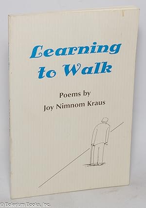 Learning to Walk: Poems