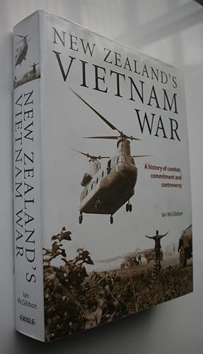 New Zealand's Vietnam War: A History of Combat, Commitment and Controversy