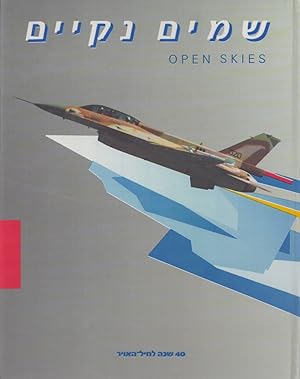 Open Skies : The Israel Air Force 40 Years
