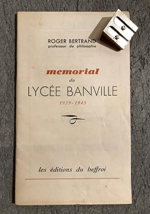 Mémorial du Lycée Banville. 1939-1945.