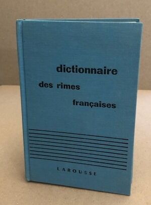 Dictionnaire des rimes françaises précédé d'un traité de versification