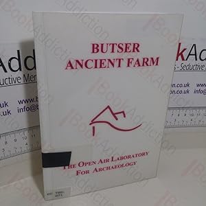 Butser Ancient Farm: The Open Air Laboratory for Archaeology