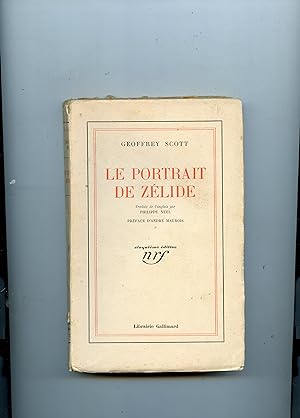 LE PORTRAIT DE ZÉLIDE ( Mme. de Charrière ) . Traduit de l'anglais par Philippe Neel . Préface d'...