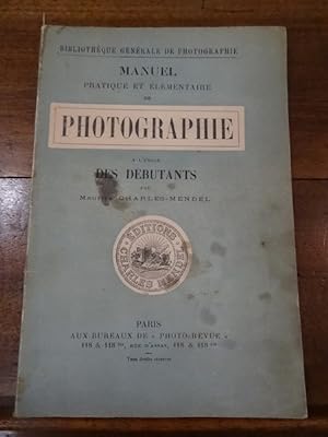 Manuel pratique et élémentaire de photographie à l'usage des débutants.