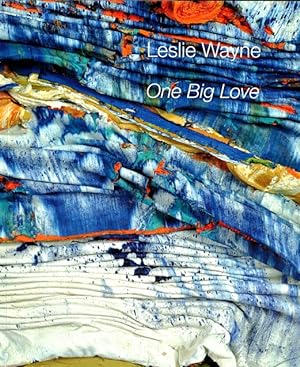 Leslie Wayne: One Big Love