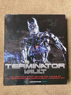 Terminator Vault: The Complete Story Behind the Making of The Terminator and Terminator 2: Judgme...