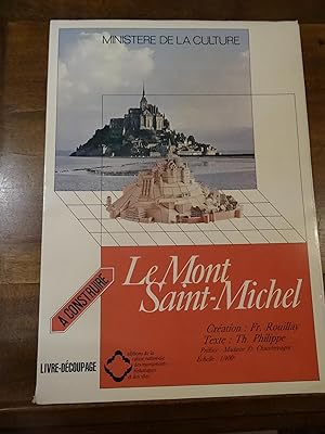 Le Mont Saint-Michel à Construire. Préface de Chandernagor.