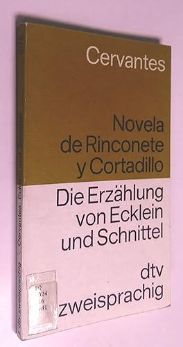 Novella de Rinconete y Cortadillo - Die Erzahlung von Ecklein und Schnittel