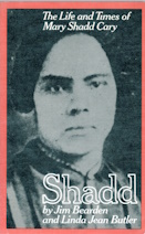 SHADD. The Life and Times of Mary Shadd Cary
