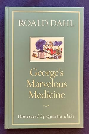 GEORGE'S MARVELLOUS MEDICINE; Illustrated by Quenton Blake