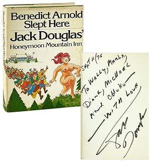Benedict Arnold Slept Here: Jack Douglas' Honeymoon Mountain Inn [Inscribed and Signed]